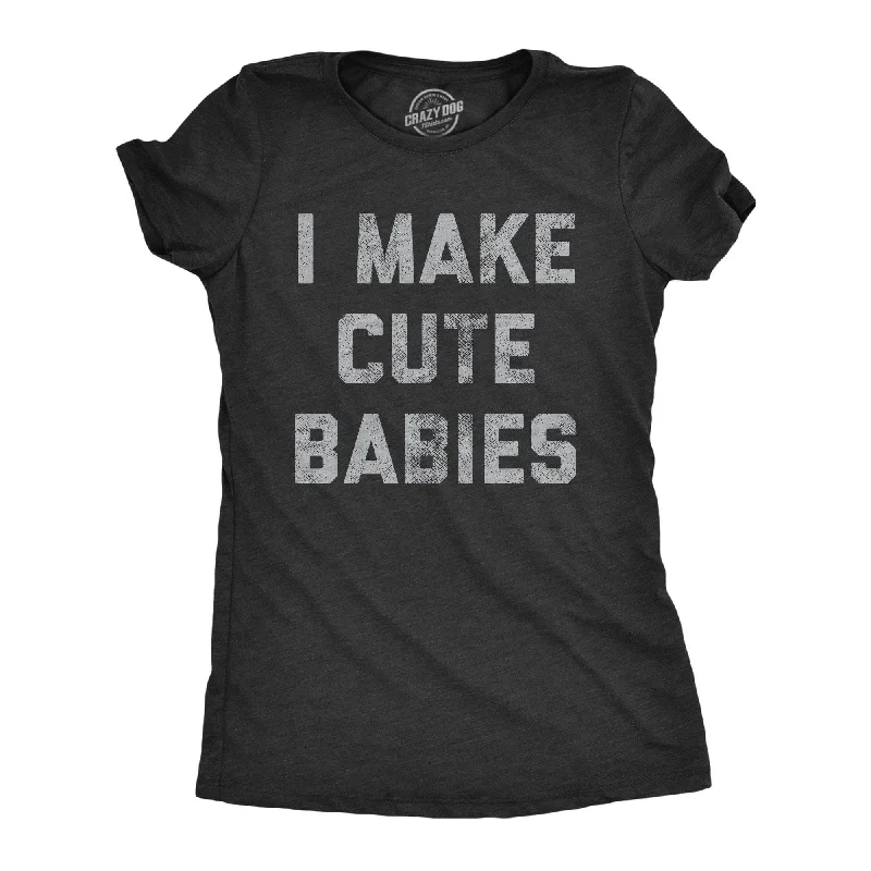 plain black T-shirt-I Make Cute Babies Women's T Shirt