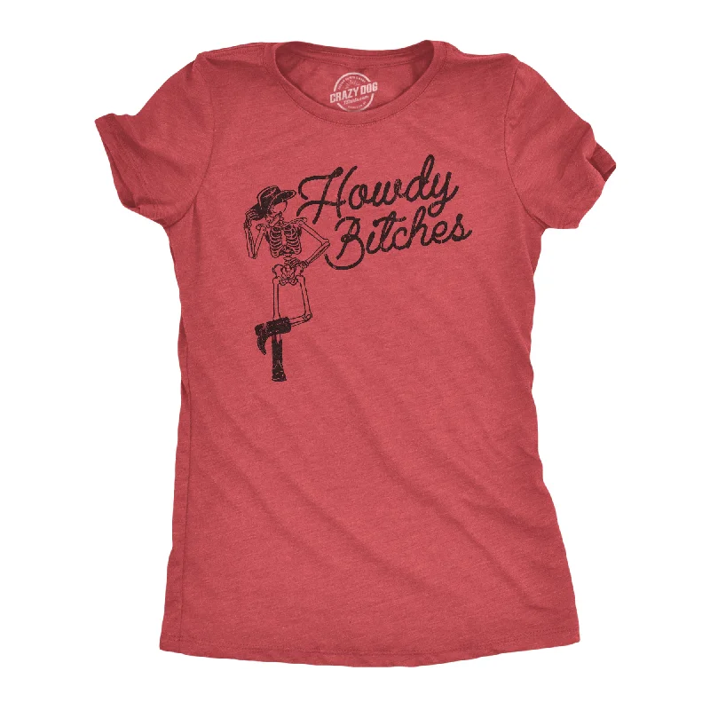 oversized graphic T-shirt-Howdy Bitches Women's T Shirt