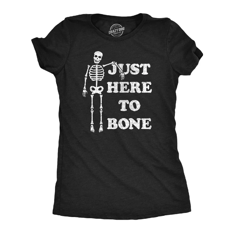 trendy T-shirt-Just Here To Bone Women's T Shirt