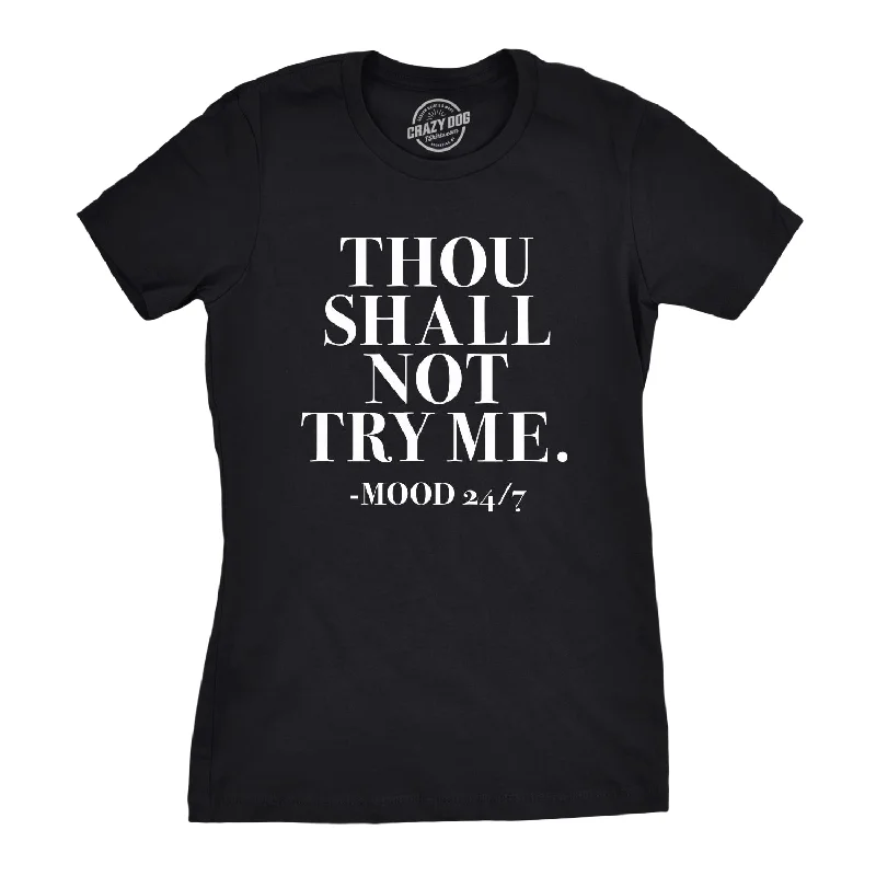 eco-conscious T-shirt-Thou Shall Not Try Me Women's T Shirt