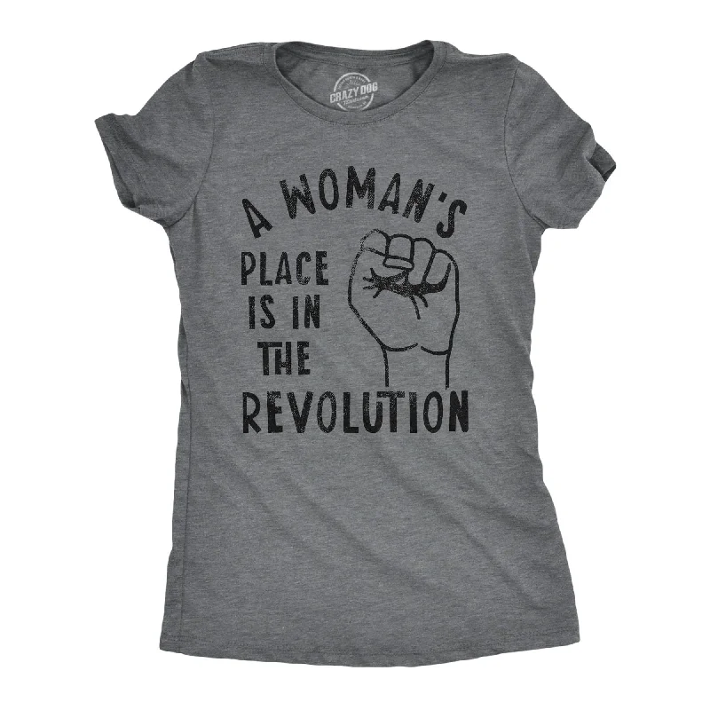 tropical T-shirt-A Woman's Place Is In The Revolution Women's T Shirt