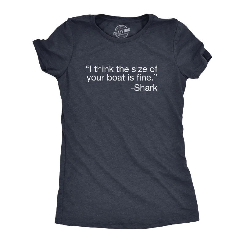 graphic design T-shirt-I Think The Size Of Your Boat Is Fine Women's T Shirt