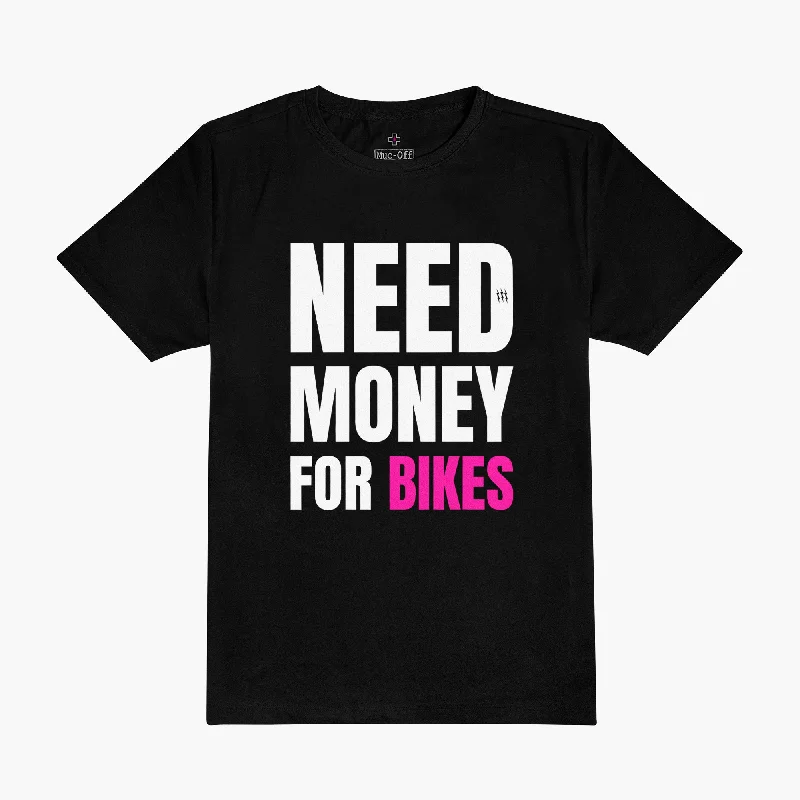 summer T-shirt-Need Money for Bikes T-Shirt