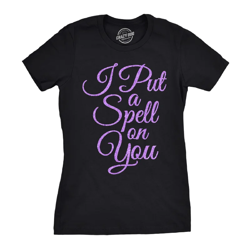 holiday graphic T-shirt-I Put A Spell On You Women's T Shirt