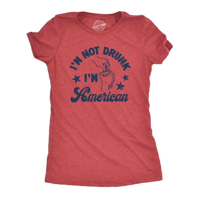 abstract T-shirt-Im Not Drunk Im American Women's T Shirt