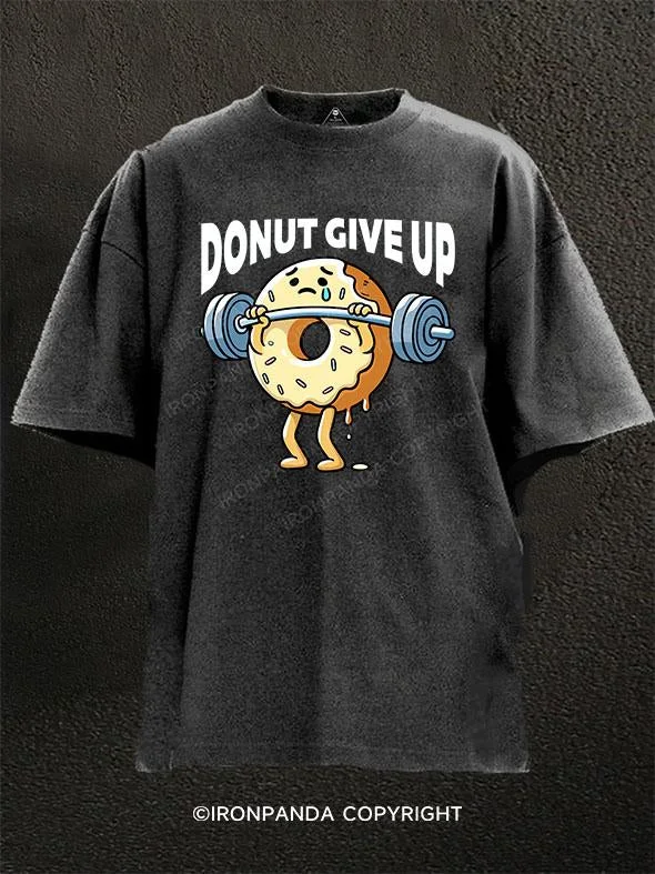 streetwear T-shirt-donut give up Washed Gym Shirt