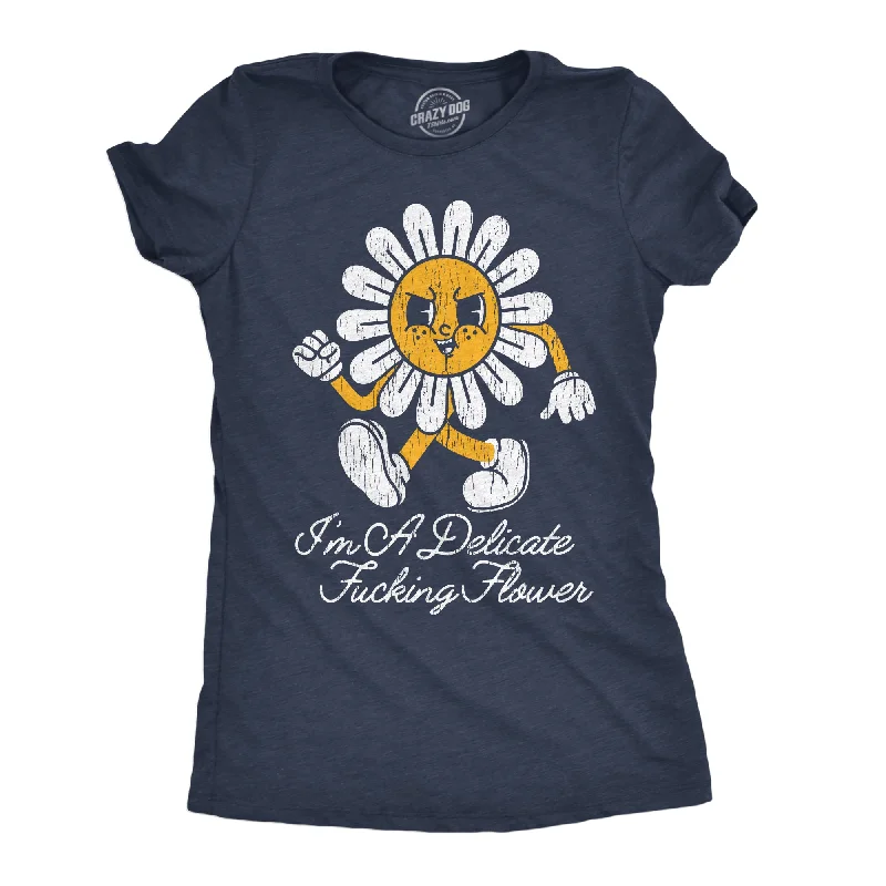 comfortable T-shirt-Im A Delicate Fucking Flower Women's T Shirt