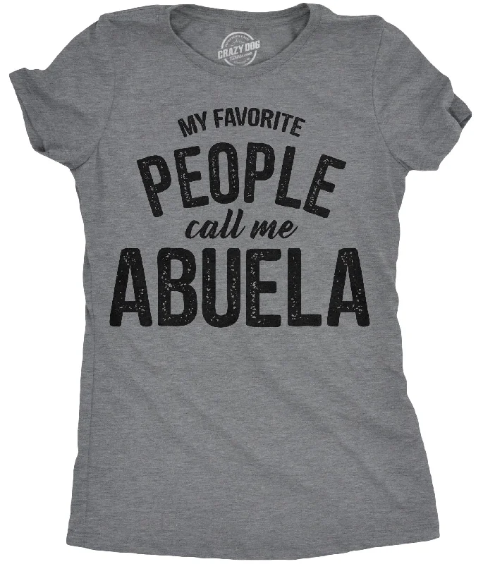 funny T-shirt-My Favorite People Call Me Abuela Women's T Shirt