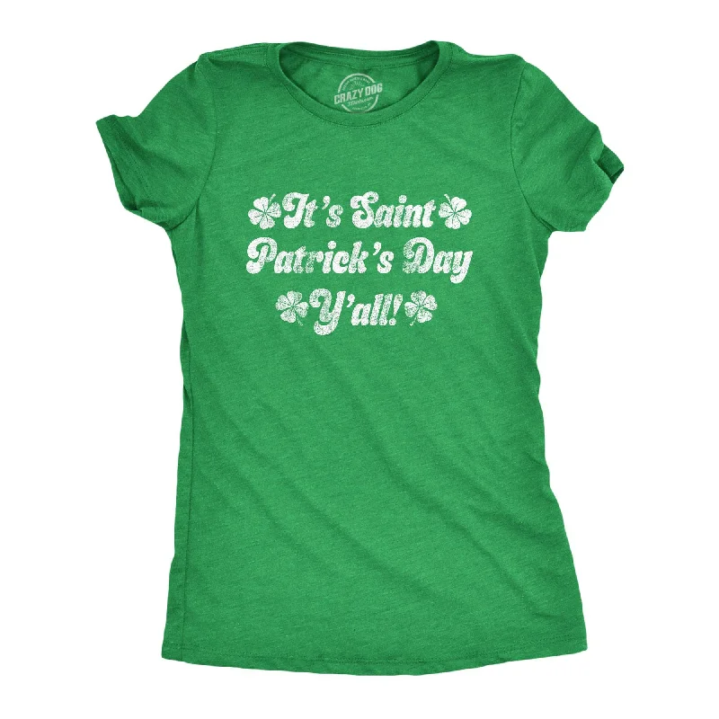 men’s T-shirt-It's Saint Patrick's Day Y'all Women's T Shirt