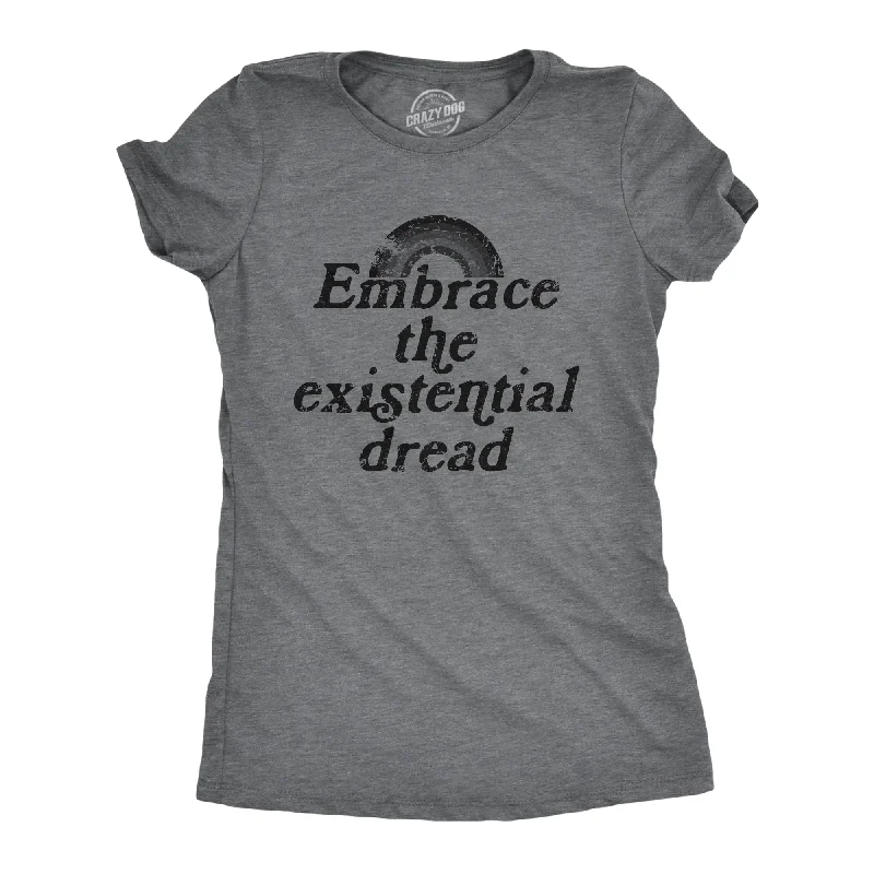 holiday T-shirt-Embrace The Existential Dread Women's T Shirt