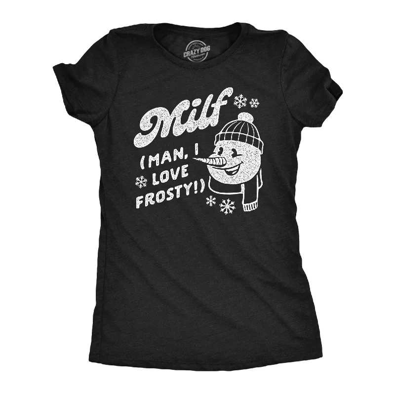 custom T-shirt-MILF Man I Love Frosty Women's T Shirt