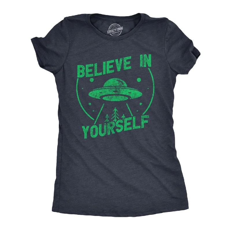 tie dye graphic T-shirt-Believe In Yourself UFO Women's T Shirt