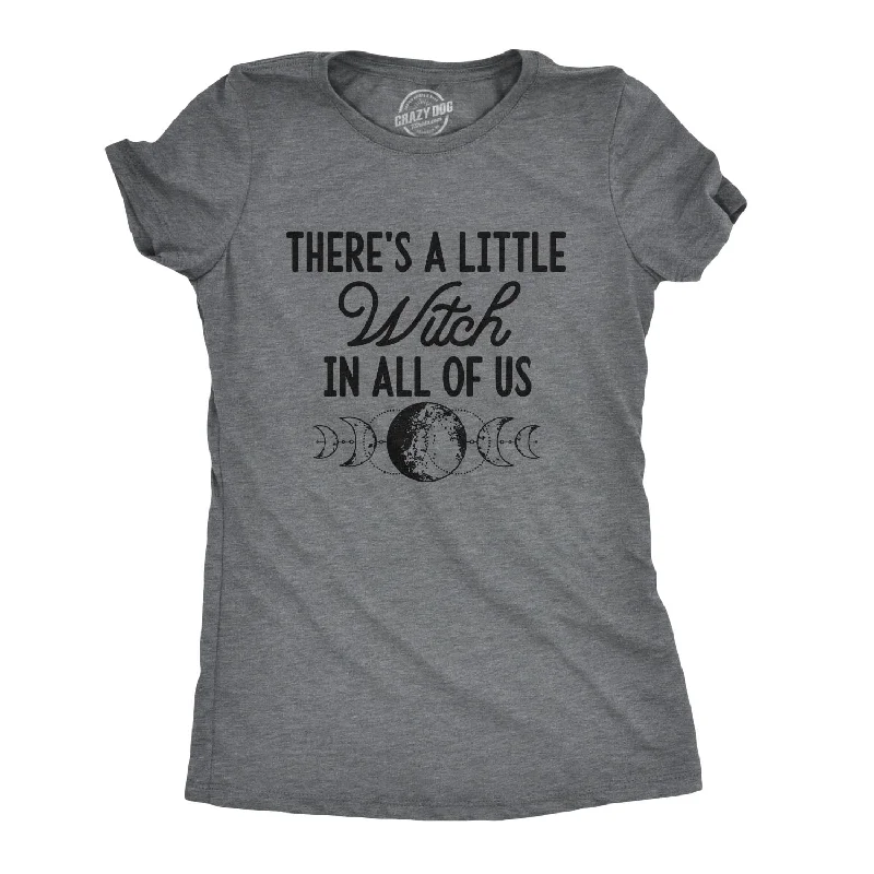 limited edition T-shirt-There's A Little Witch In All Of Us Women's T Shirt