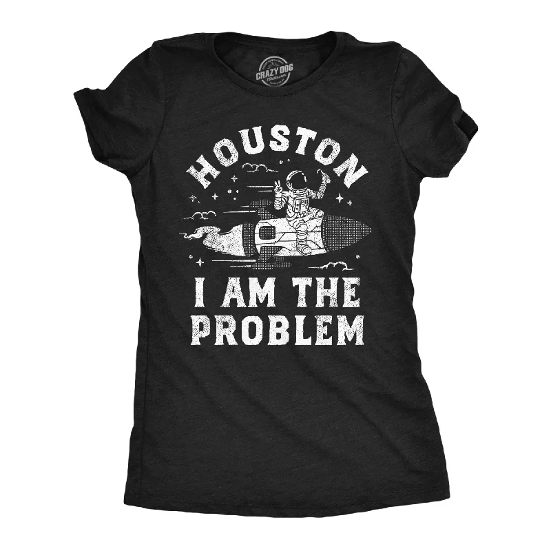 funny animal T-shirt-Houston I Am The Problem Women's T Shirt