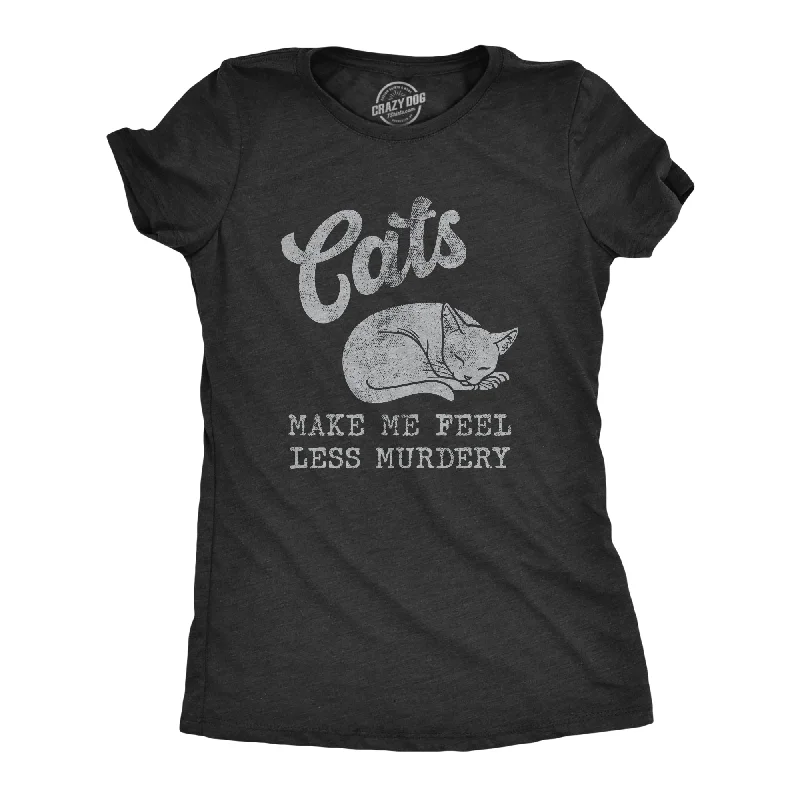 retro print T-shirt-Cats Make Me Feel Less Murdery Women's T Shirt