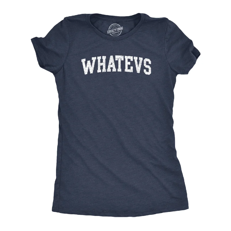 trendy graphic T-shirt-Whatevs Women's T Shirt