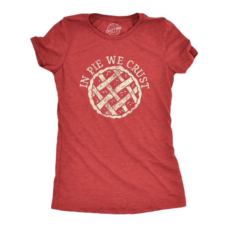 plain black T-shirt-In Pie We Crust Women's T Shirt