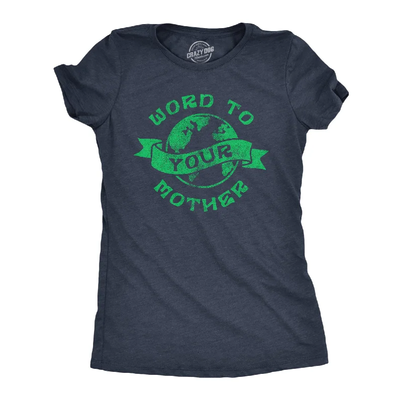 creative design T-shirt-Word To Your Mother Women's T Shirt